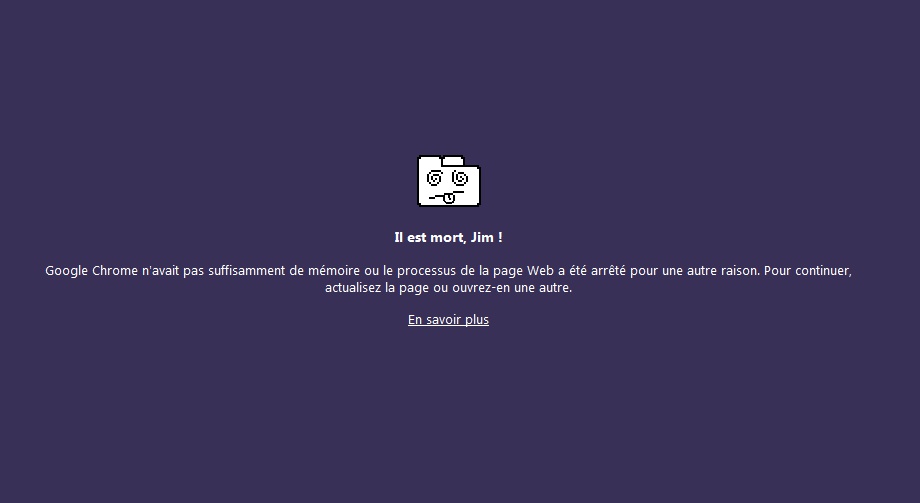 Il est mort, Jim ! Par Google Chrome